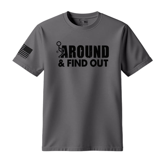 F Around And Find Out T-Shirt - Hollow Point Society - T-Shirt