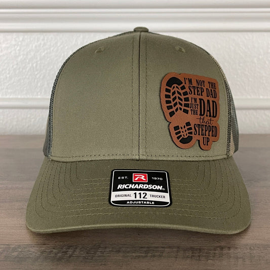 I'm Not The Step Dad I'm The Dad That Stepped Up Leather Patch Hat Green/Camo - Hollow Point Society - Patch Hat