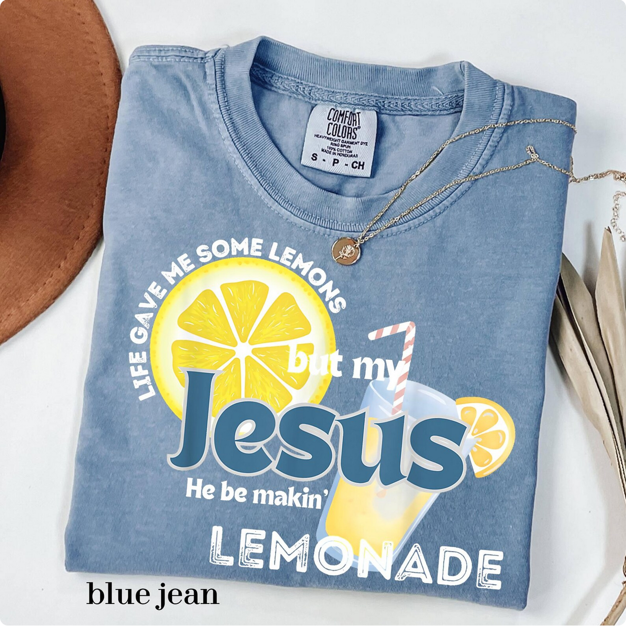 Life Gave Me Some Lemons, But My Jesus, He Be Makin' Lemonade Funny Faith T-Shirt