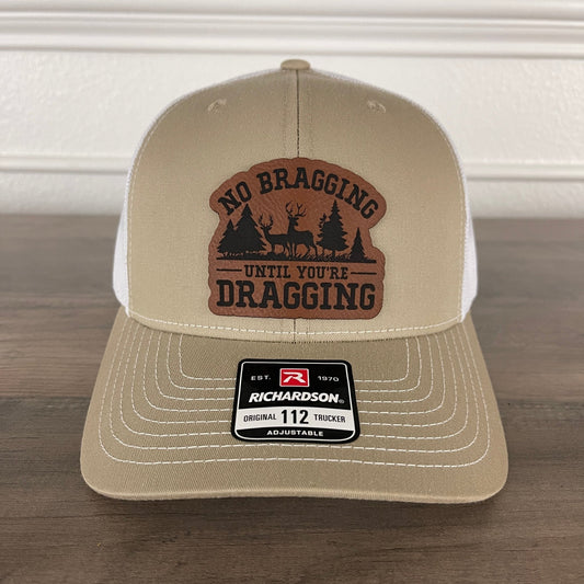 No Bragging Until You're Dragging Leather Patch Hat Khaki - Hollow Point Society - Patch Hat