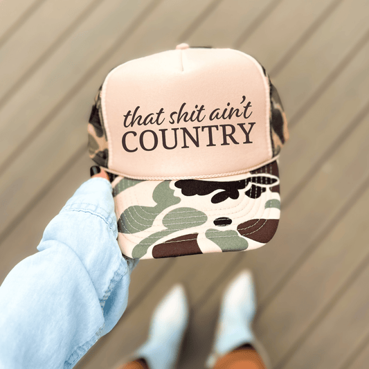 That Ain't Country Funny Sassy Southern Summer Classic Foam Trucker Hat - Hollow Point Society - Trucker Hat