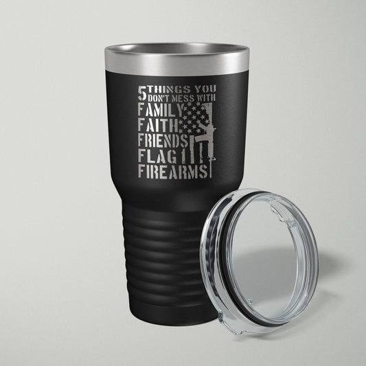 5 Things You Don't Mess With Patriotic Laser Engraved Tumbler - 30oz - Hollow Point Society - Tumblers