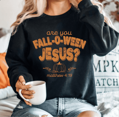 Are You Fall - O - Ween Jesus Sweatshirt Christian Fall Sweater - Hollow Point Society - Sweater