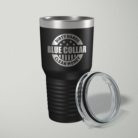 Blue Collar Dirty Hands Clean Money Laser Engraved Tumbler - 30oz - Hollow Point Society - Tumblers