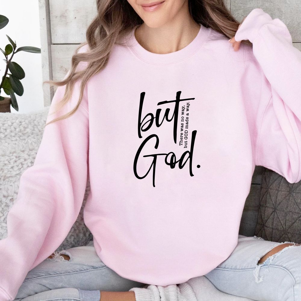 'But God' Faith - Inspired Sweatshirt Women's Christian Sweater (4 colors) - Hollow Point Society - Sweater