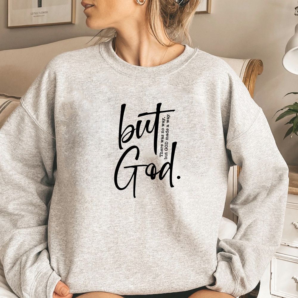 'But God' Faith - Inspired Sweatshirt Women's Christian Sweater (4 colors) - Hollow Point Society - Sweater