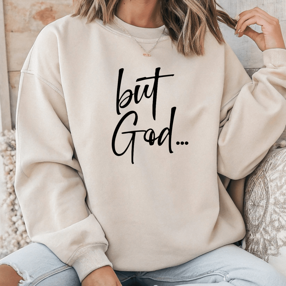 But God... Women's Christian Faith Sweater - Hollow Point Society - Sweater