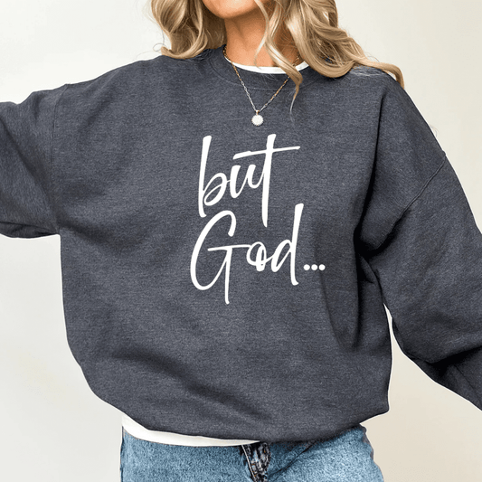But God... Women's Christian Faith Sweater - Hollow Point Society - Sweater