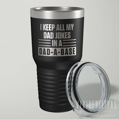 Dad A Base Jokes Laser Engraved Father's Day Tumbler - 30oz - Hollow Point Society - Tumblers