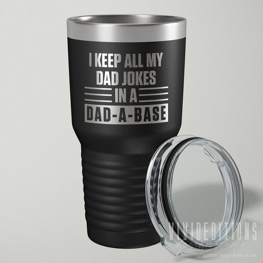 Dad A Base Jokes Laser Engraved Father's Day Tumbler - 30oz - Hollow Point Society - Tumblers