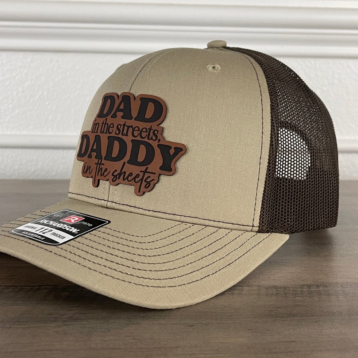 Dad In The Streets Daddy In The Sheets Funny Front Leather Patch Hat Khaki/Brown - Hollow Point Society - Patch Hat