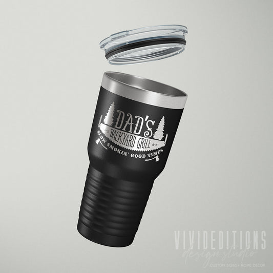 Dad's Backyard Grill Slow Smokin' Good Times Personalized Engraved Father's Day Tumbler - 30oz - Hollow Point Society - Tumblers
