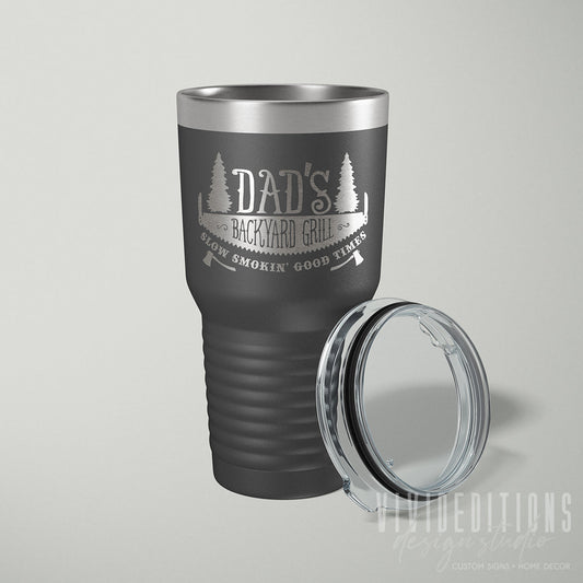 Dad's Backyard Grill Slow Smokin' Good Times Personalized Engraved Father's Day Tumbler - 30oz - Hollow Point Society - Tumblers