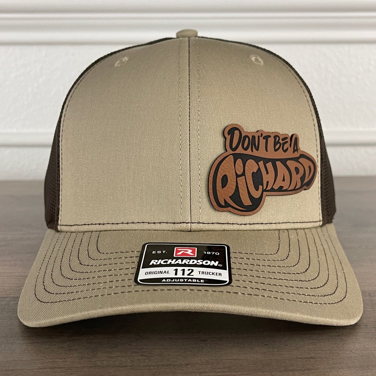 Don't Be A Richard Funny Side Leather Patch Hat Khaki/Brown - Hollow Point Society - Patch Hat