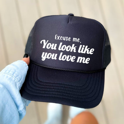 Excuse Me, You Look Like You Love Me Classic Foam Trucker Hat Black - Hollow Point Society - Trucker Hat