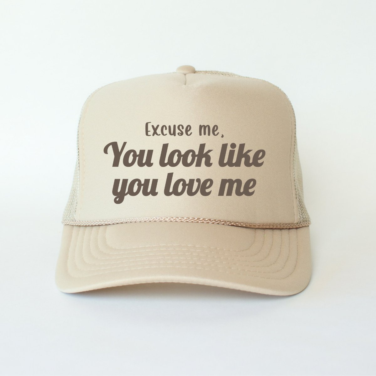 Excuse Me, You Look Like You Love Me Classic Foam Trucker Hat Khaki - Hollow Point Society - Trucker Hat