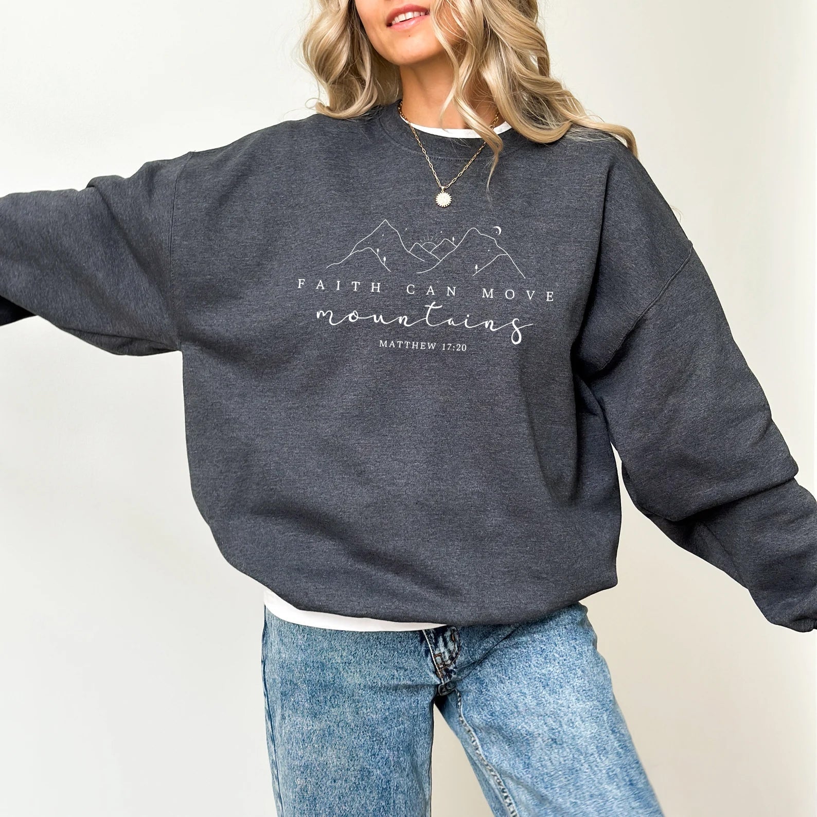 Faith Can Move Mountains Sweatshirt Matthew 17:20 Women’s Christian Sweater - Hollow Point Society - Sweater