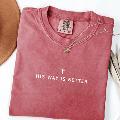 His Way Is Better Christian Faith Graphic Jesus T-Shirt - Hollow Point Society - T-Shirt