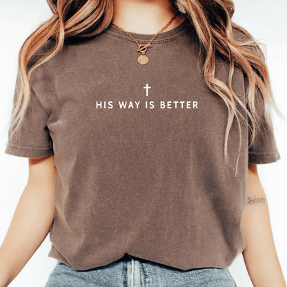 His Way Is Better Christian Faith Graphic Jesus T-Shirt - Hollow Point Society - T-Shirt