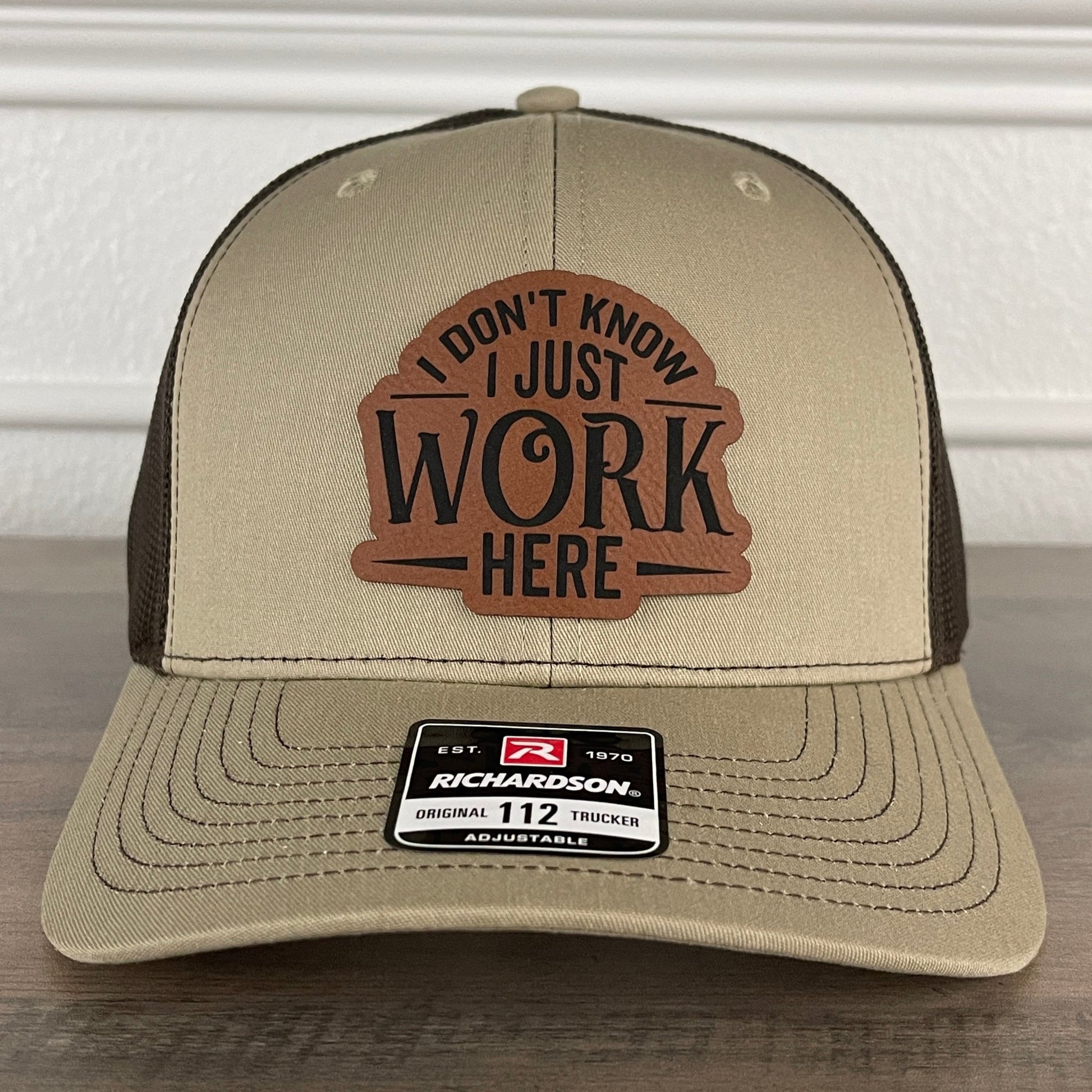 I Don't Know I Just Work Here Funny Leather Patch Hat Khaki/Brown - Hollow Point Society - Patch Hat