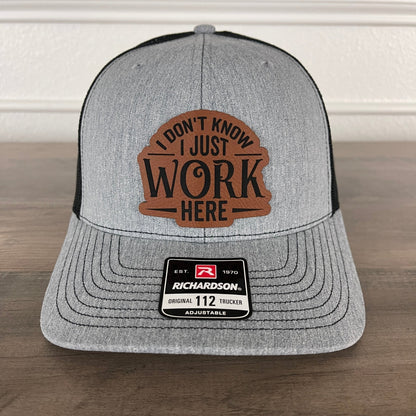 I Don’t Know, I Just Work Here Leather Patch Hat - Hollow Point Society - Patch Hat