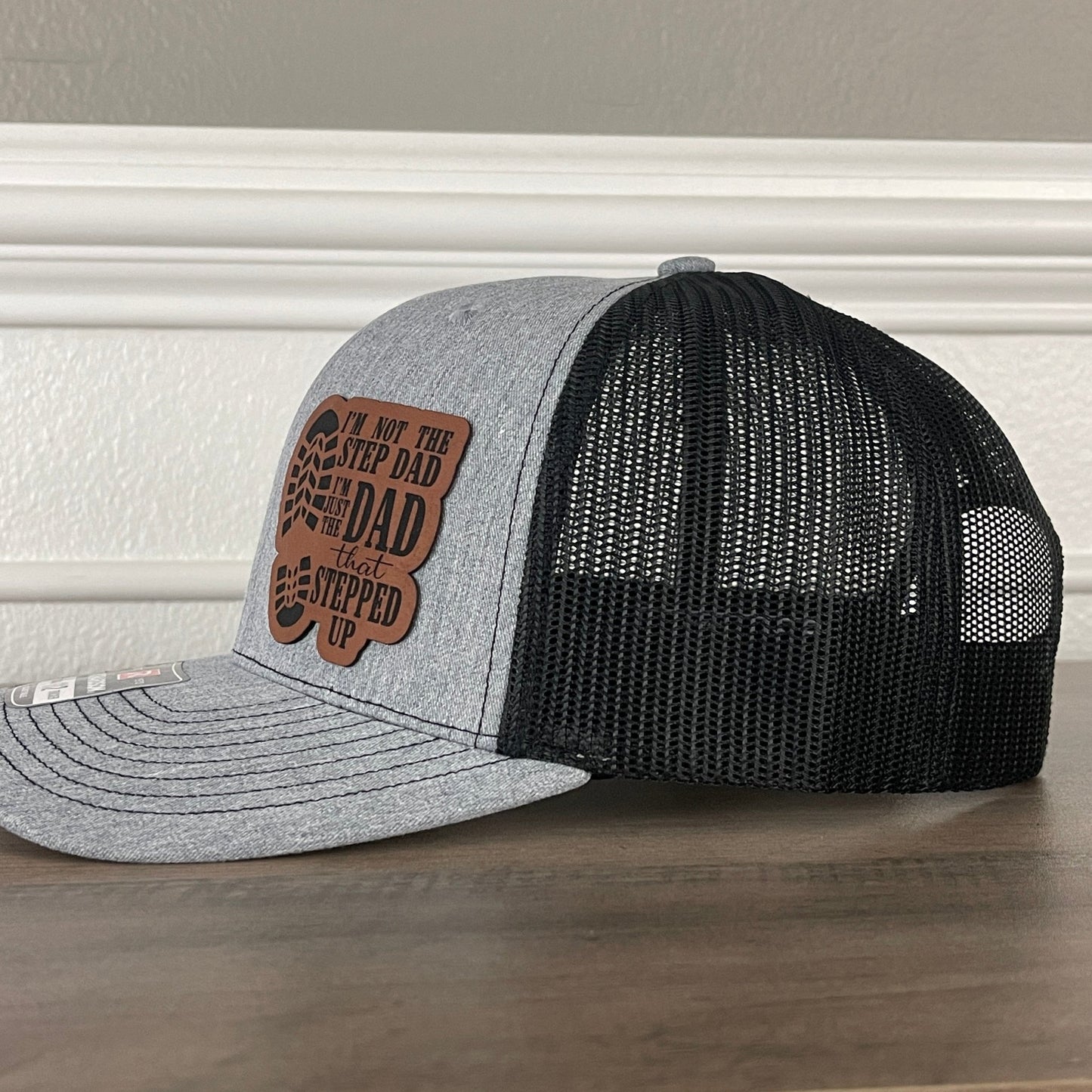 I'm Not The Step Dad I'm The Dad That Stepped Up Leather Patch Hat - Hollow Point Society - Patch Hat