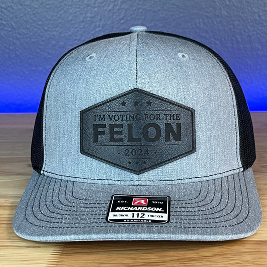 I'M VOTING FOR THE FELON Trump 2024 Leather Patch Hat Black - Hollow Point Society - Patch Hat