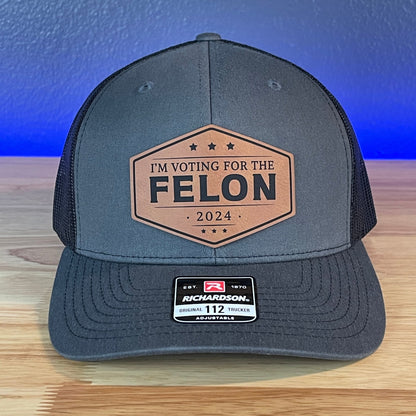 I'M VOTING FOR THE FELON Trump 2024 Leather Patch Hat Rawhide - Hollow Point Society - Patch Hat