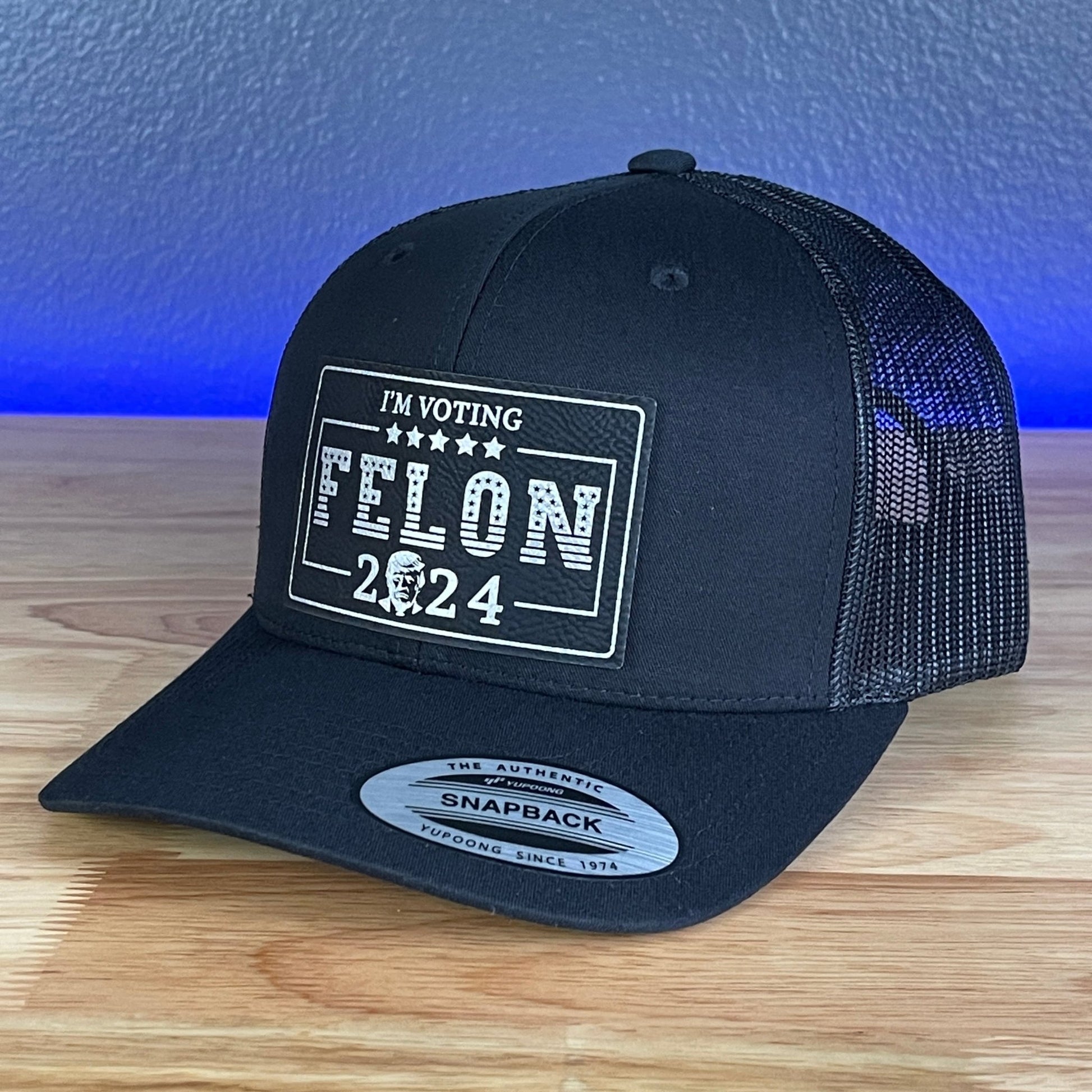 I'M VOTING FOR THE FELON Trump 2024 Rectangular Leather Patch SnapBack Trucker Hat - Hollow Point Society - Patch Hat