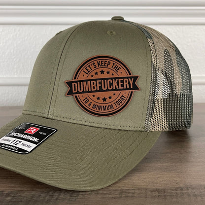 Let's Keep The DUMBFCKERY To A Minimum Today Funny Leather Patch Hat Green/Camo - Hollow Point Society - Patch Hat