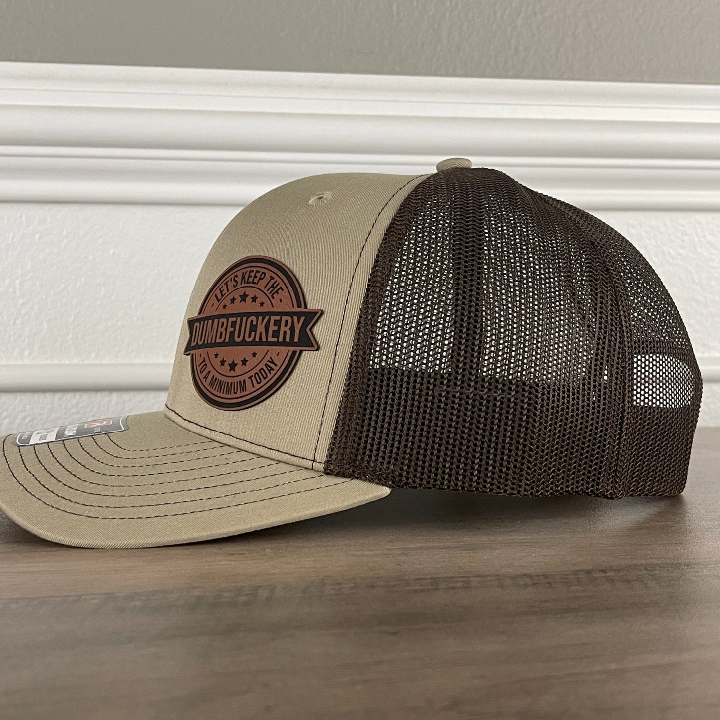 Let's Keep The Dumbfckery To A Minimum Today Funny Leather Patch Hat Khaki/Brown - Hollow Point Society - Patch Hat