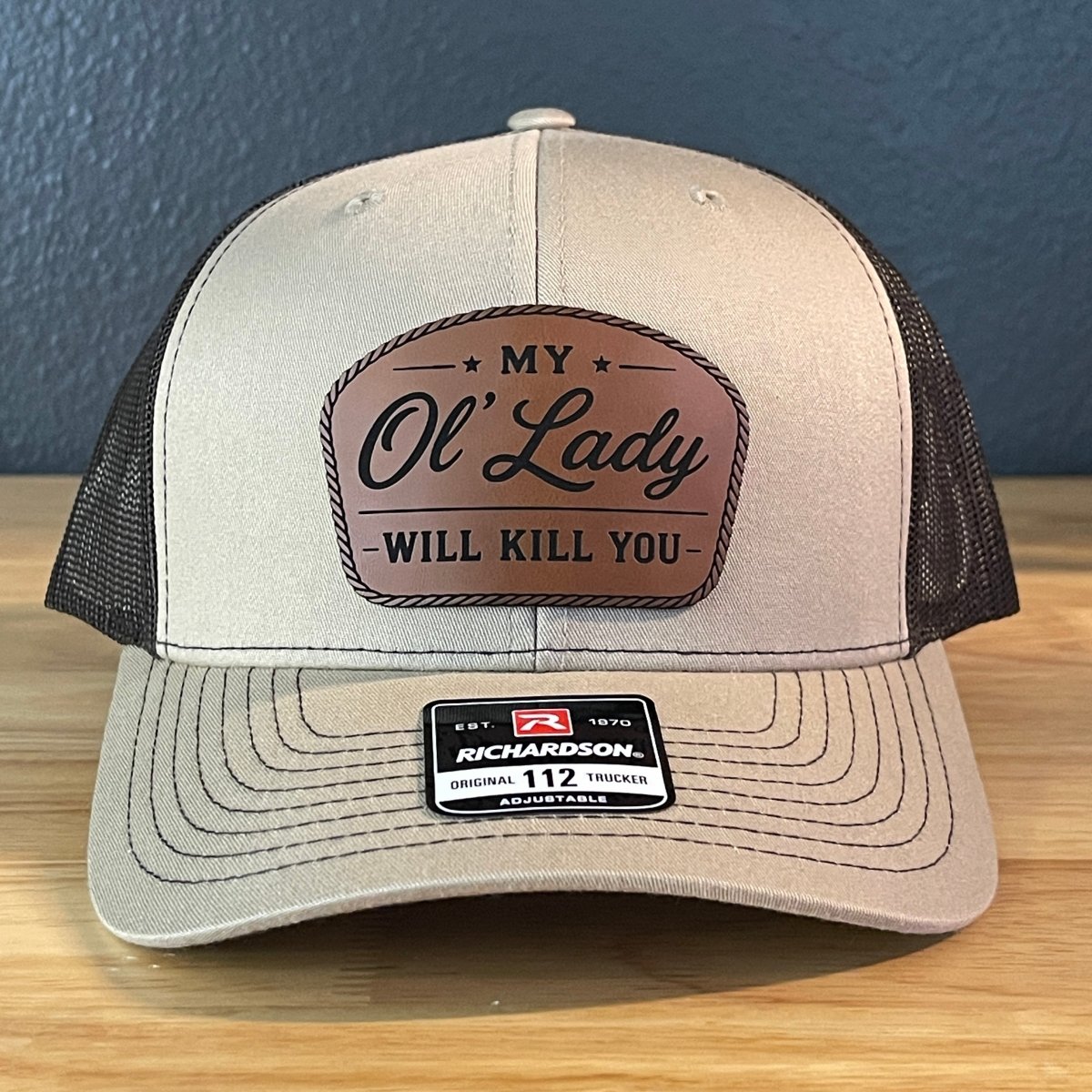 My Ol' Lady Will Kill You Trucker Hat - Hollow Point Society - Patch Hat