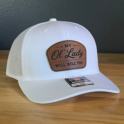 My Ol' Lady Will Kill You Trucker Hat - Hollow Point Society - Patch Hat
