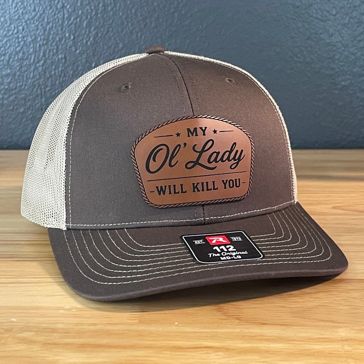 My Ol' Lady Will Kill You Trucker Hat - Hollow Point Society - Patch Hat