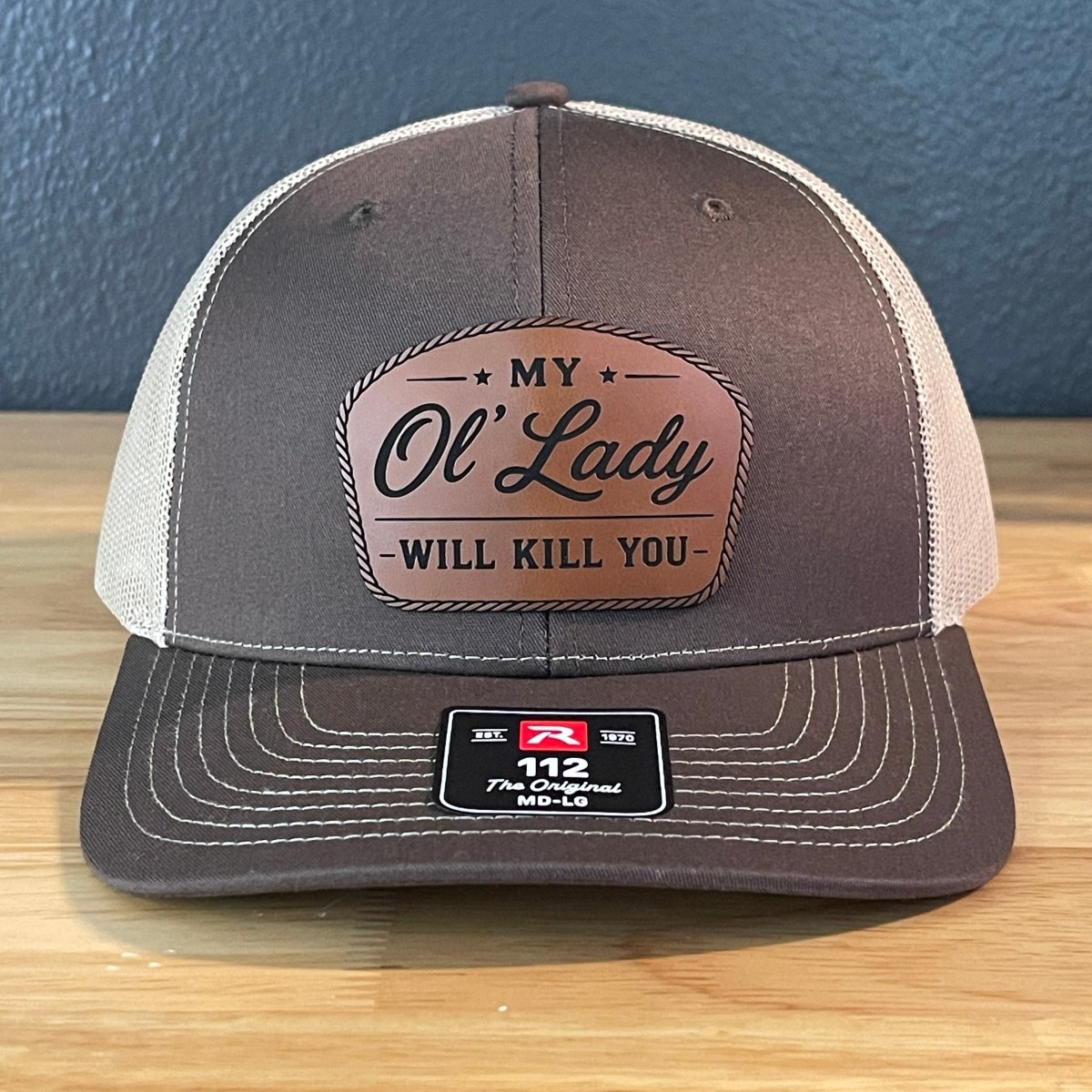 My Ol' Lady Will Kill You Trucker Hat - Hollow Point Society - Patch Hat