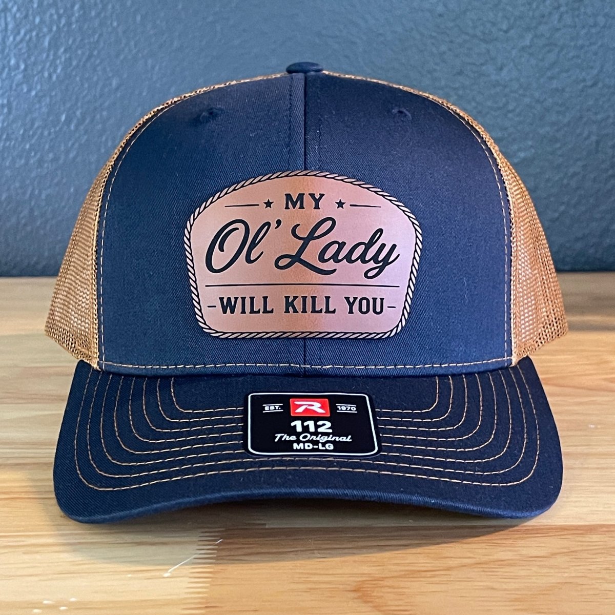 My Ol' Lady Will Kill You Trucker Hat - Hollow Point Society - Patch Hat