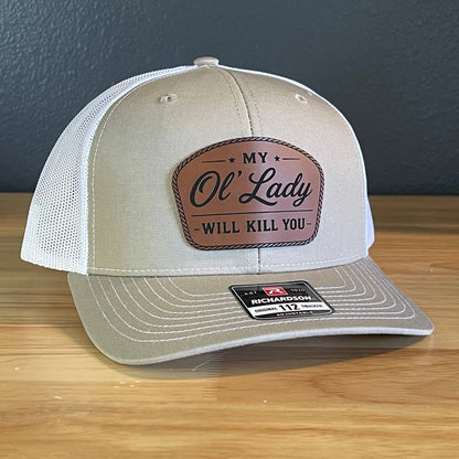 My Ol' Lady Will Kill You Trucker Hat - Hollow Point Society - Patch Hat
