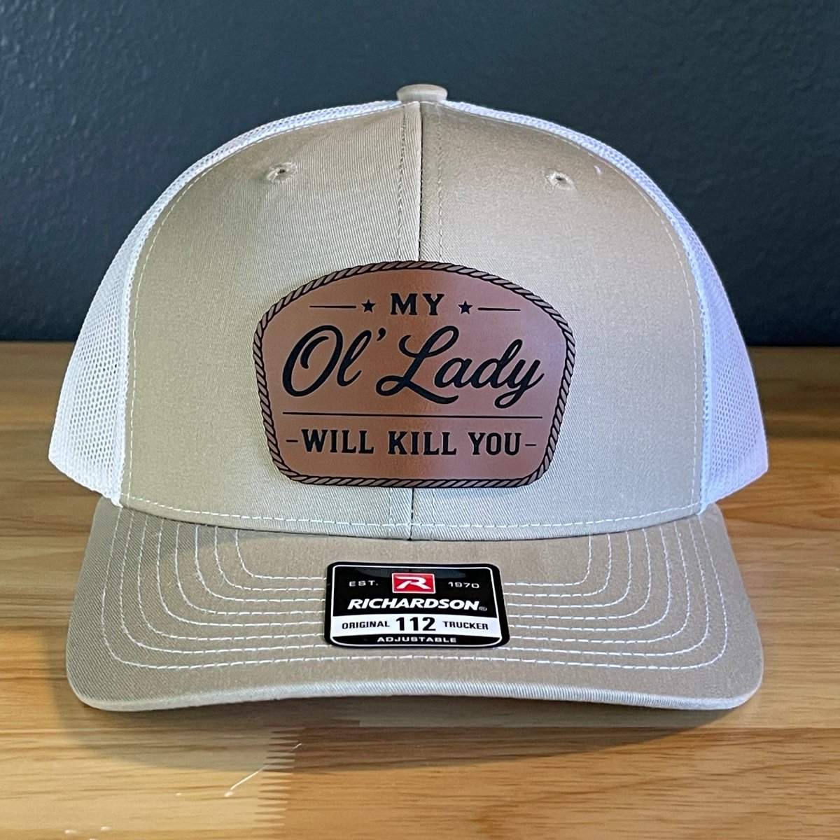 My Ol' Lady Will Kill You Trucker Hat - Hollow Point Society - Patch Hat