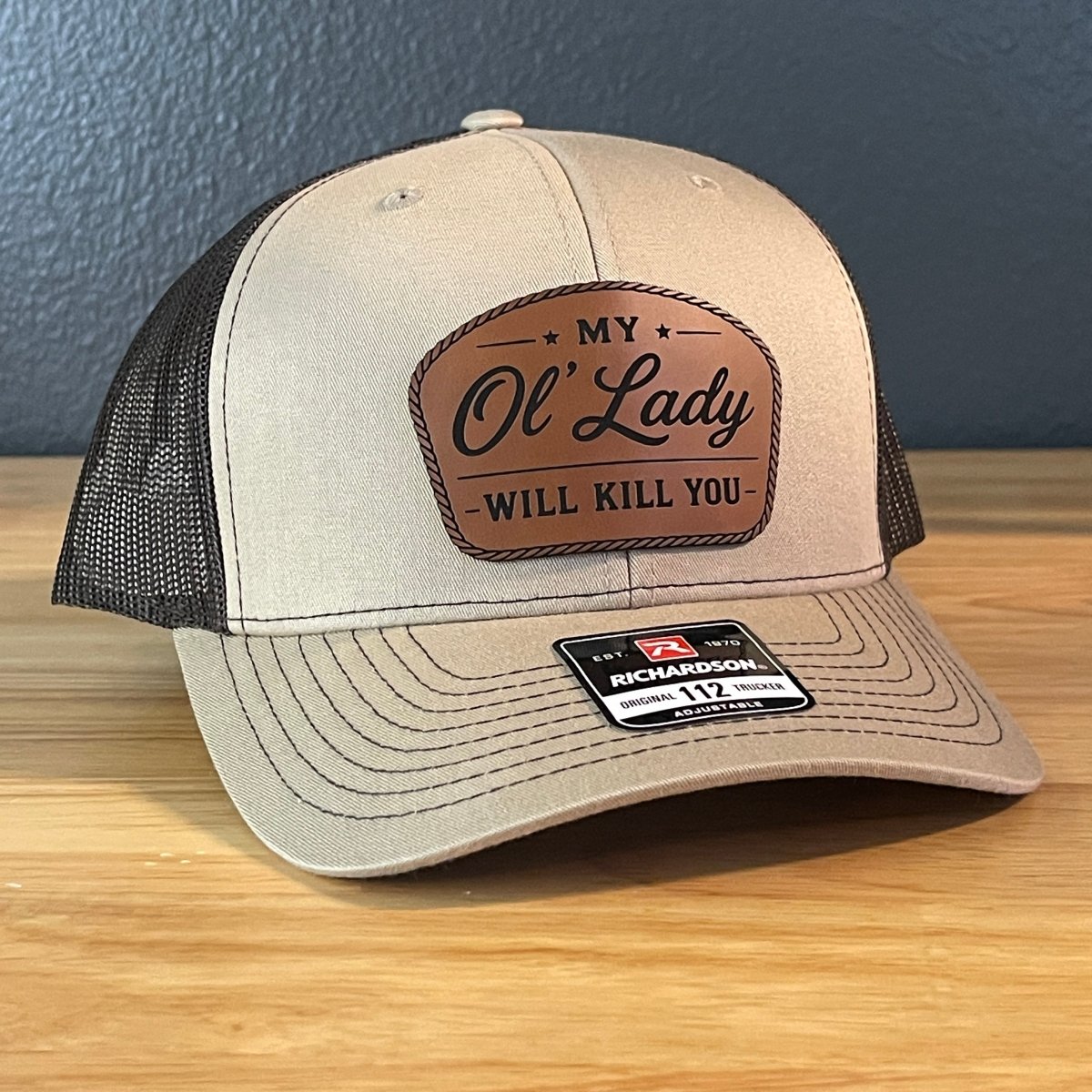 My Ol' Lady Will Kill You Trucker Hat - Hollow Point Society - Patch Hat