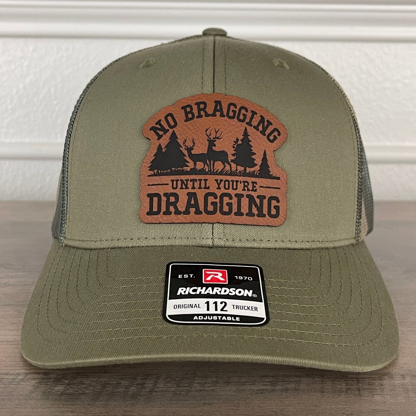 No Bragging Until You're Dragging Deer Hunting Funny Leather Patch Hat Green/Camo - Hollow Point Society - Patch Hat