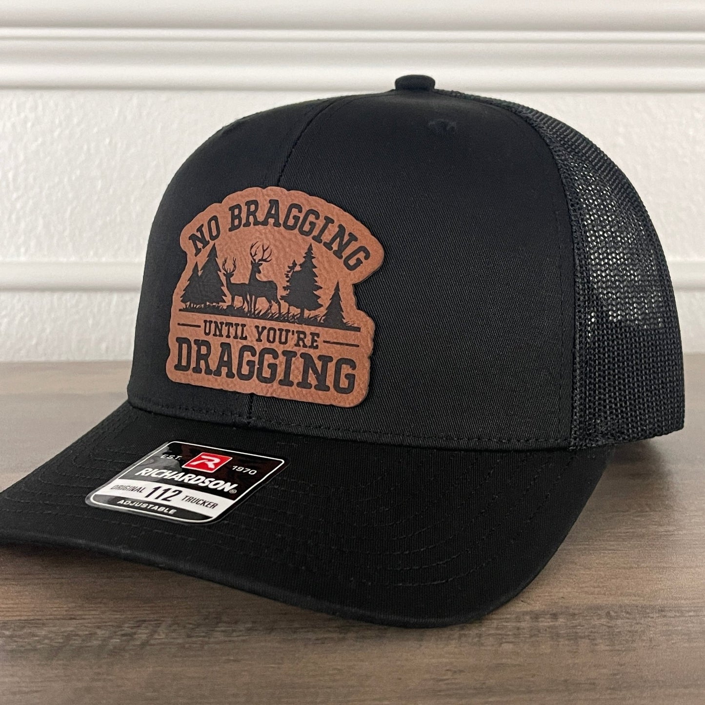 No Bragging Until You're Dragging Deer Hunting Leather Patch Hat Black - Hollow Point Society - Patch Hat