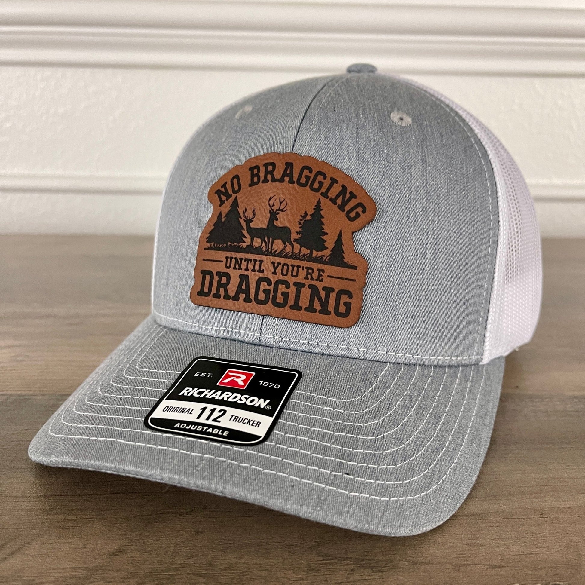 No Bragging Until You're Dragging Hunting Leather Patch Hat Grey/White - Hollow Point Society - Patch Hat