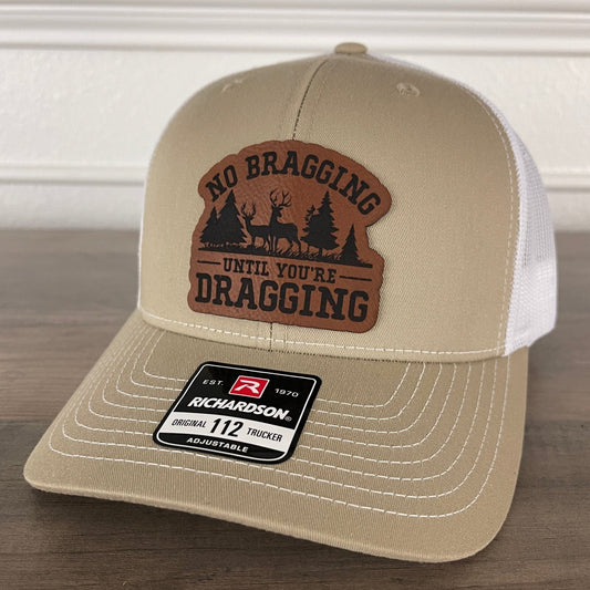 No Bragging Until You're Dragging Leather Patch Hat Khaki - Hollow Point Society - Patch Hat