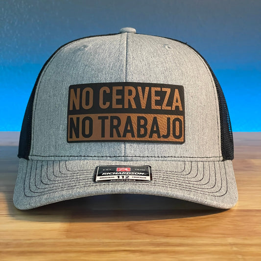 NO CERVEZA NO TRABAJO Funny Leather Patch Hat - Hollow Point Society - Patch Hat