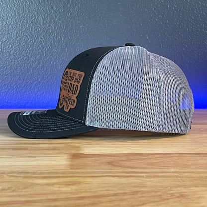 Not The Step Dad, I'm The Dad That Stepped Up Bonus Father Leather Patch Hat Black/Charcoal - Hollow Point Society - Patch Hat