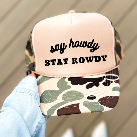 Say Howdy Stay Rowdy Funny Classic Foam Trucker Hat - Hollow Point Society - Trucker Hat