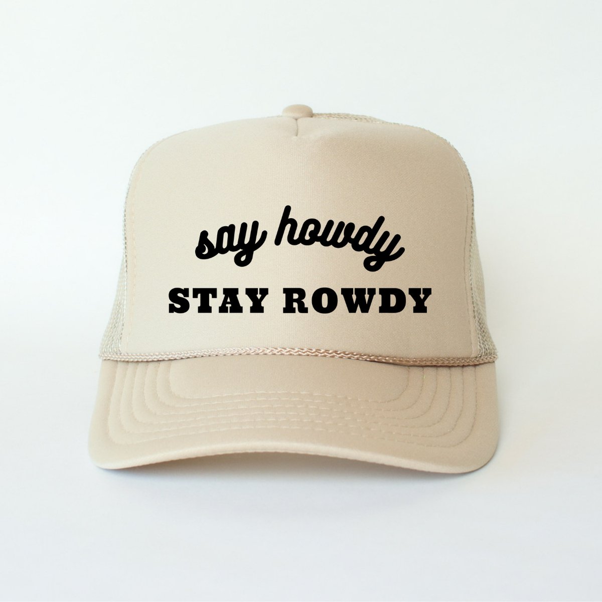 Say Howdy Stay Rowdy Funny Classic Foam Trucker Hat Khaki - Hollow Point Society - Trucker Hat