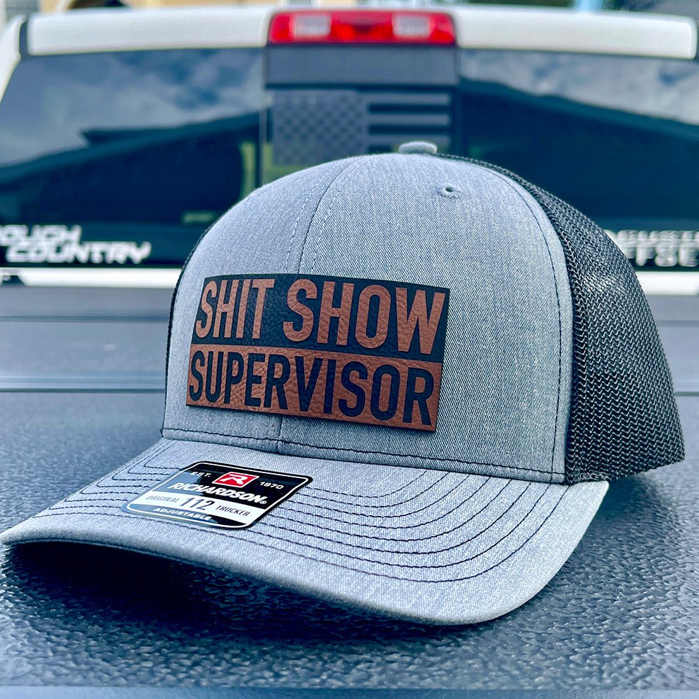 Sh*t Show Supervisor Leather Patch Hat - Hollow Point Society - Patch Hat