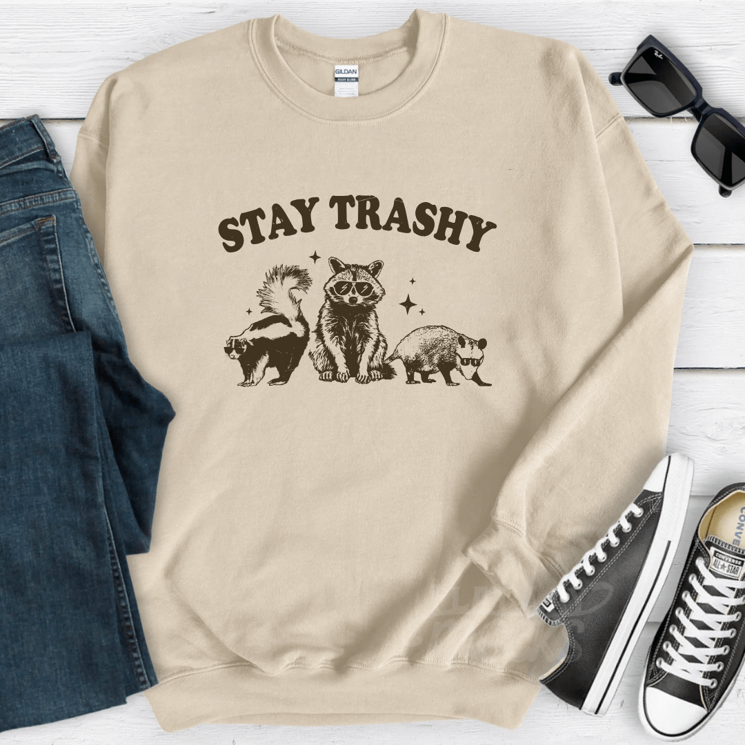 Stay Trashy Funny Women's Sweatshirt - Hollow Point Society - Sweater