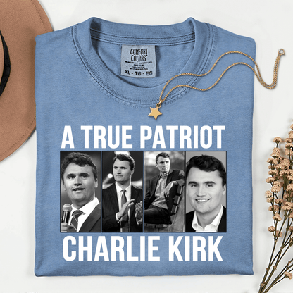 True Patriot Charlie Kirk Comfort Colors T-Shirt - Hollow Point Society - T-Shirt